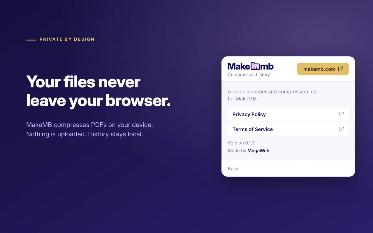 Screenshot: MakeMB extension privacy panel — files never leave your browser